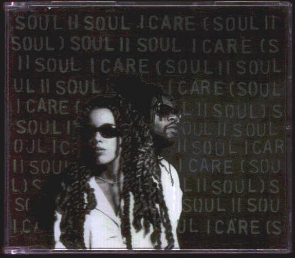 Soul Ii Soul - I Care