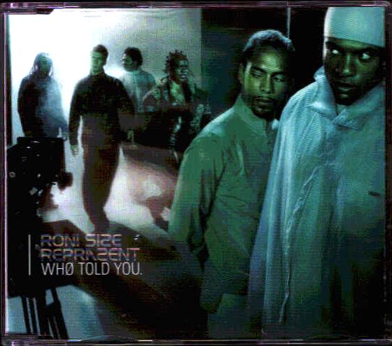 Roni Size Reprazent - Who Told You Record