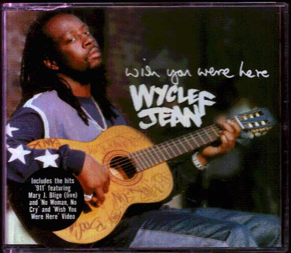 Wyclef Jean - Wish You Were Here