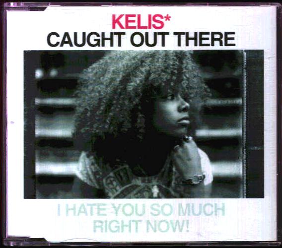 Kelis - Caught Out There