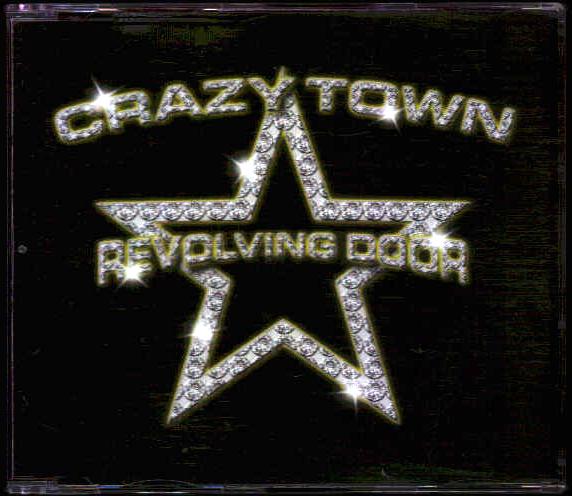 Crazy Town - Revolving Door