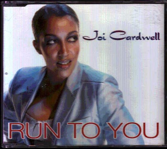 Joi Cardwell - Run To You Album