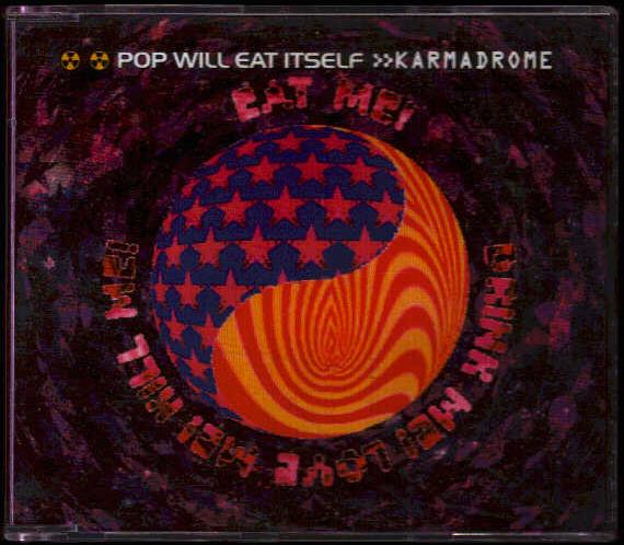 Karmadrome - Pop Will Eat Itself