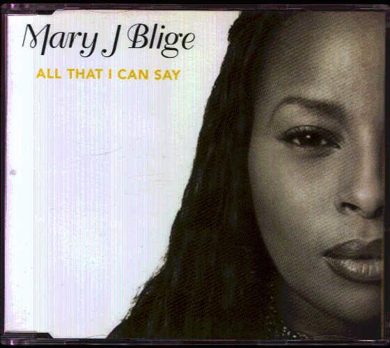 Mary J Blige - All That I Can Say
