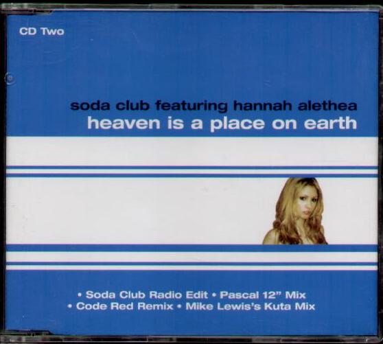 SODA CLUB FEATURING HANNAH ALETHEA - HEAVEN IS A PLACE ON EARTH - CD