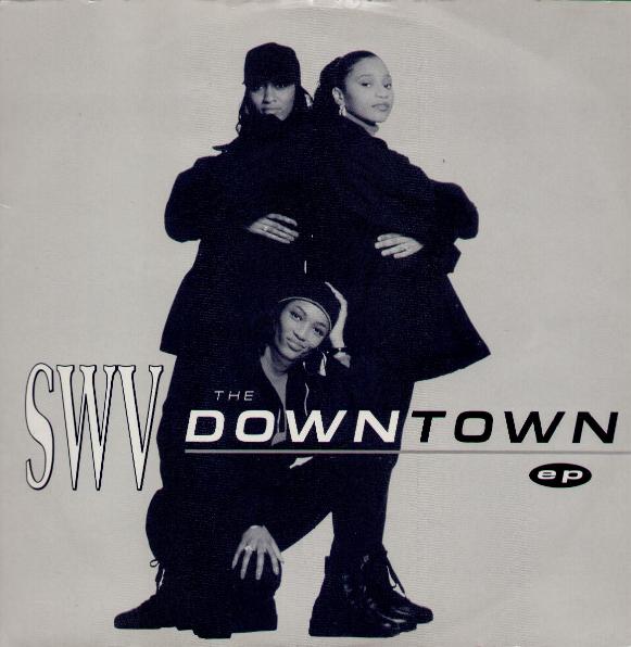 Downtown Ep - Swv Sisters With Voices