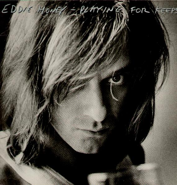 Eddie Money - Playing For Keeps Album