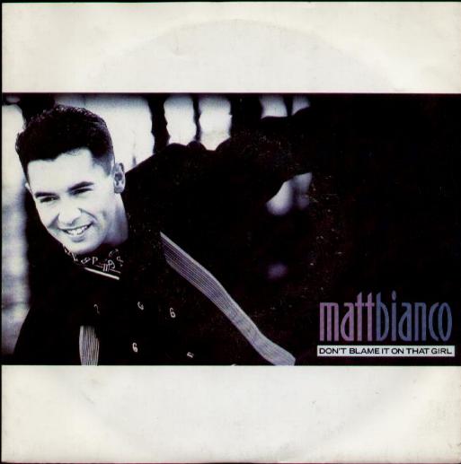 Matt Bianco - Don't Blame It On That Girl Album