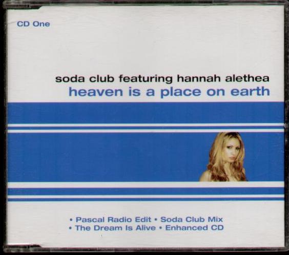 SODA CLUB FEAT HANNAH ALETHEA - HEAVEN IS A PLACE ON EARTH - CD