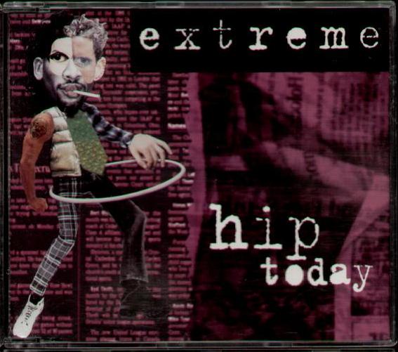 Extreme - Hip Today