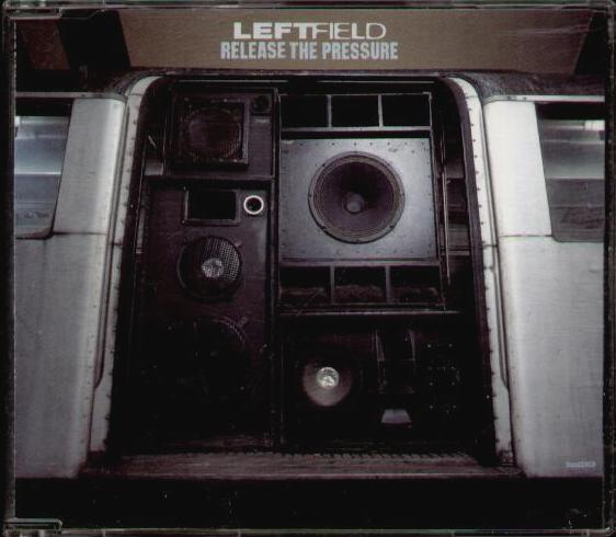 Leftfield - Release The Pressure