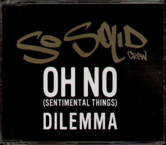 So Solid Crew - Oh No (sentimental Things)