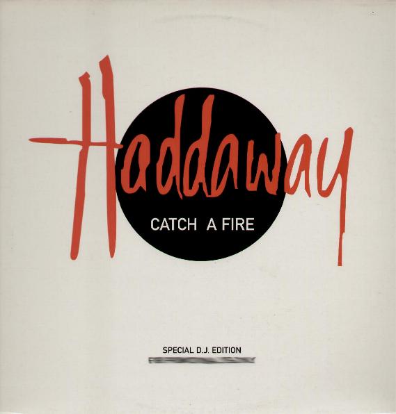 HADDAWAY - CATCH A FIRE - Maxi 45T