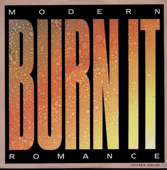 Modern Romance - Burn It Album
