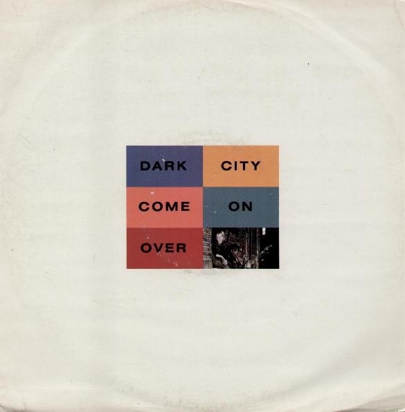 Dark City - Come On Over