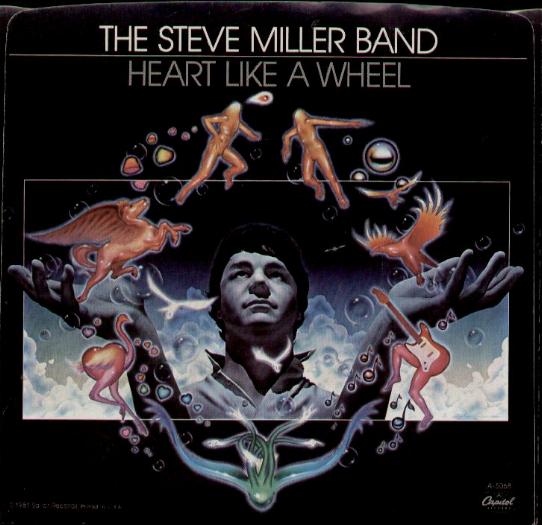 Heart Like A Wheel - Steve Miller Band