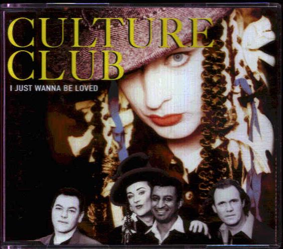 Culture Club - I Just Wanna Be Loved