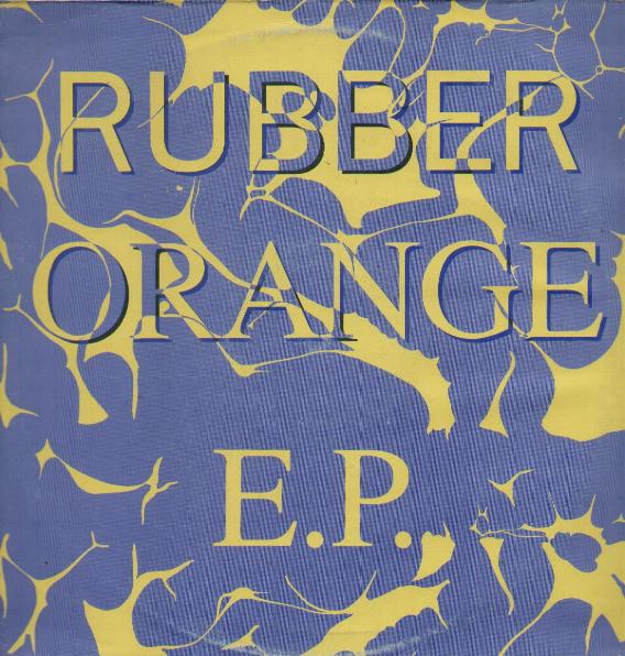 Rubber Orange - Rubber Orange Ep