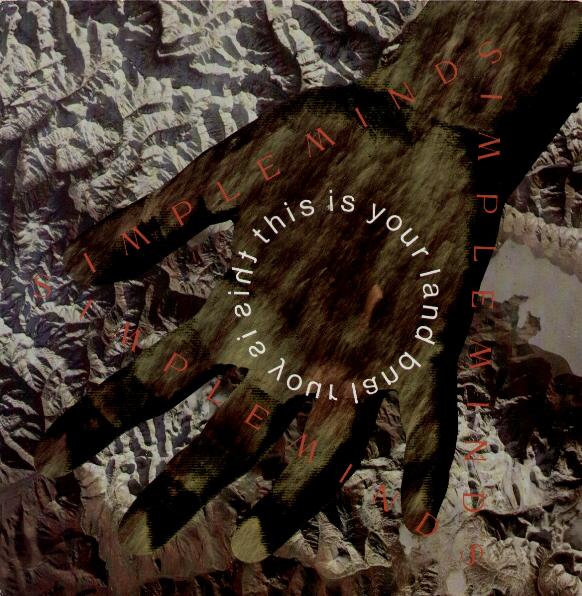Simple Minds - This Is Your Land Single