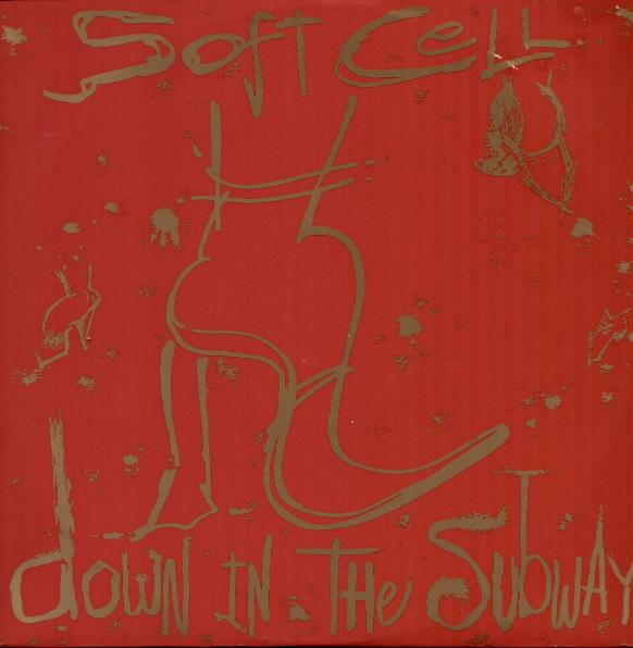 Soft Cell - Down In The Subway CD