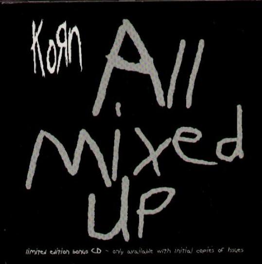 Korn - All Mixed Up