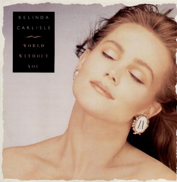 World Without You - Belinda Carlisle