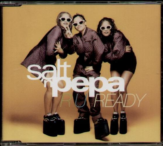 R U Ready - Salt N Pepa