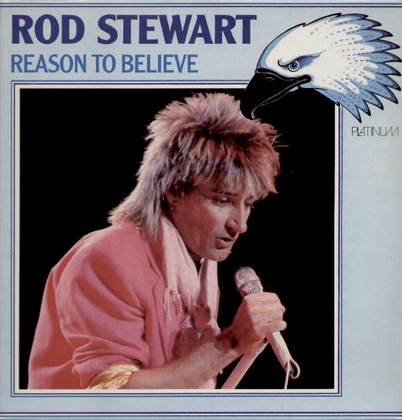 Rod Stewart - Reason To Believe