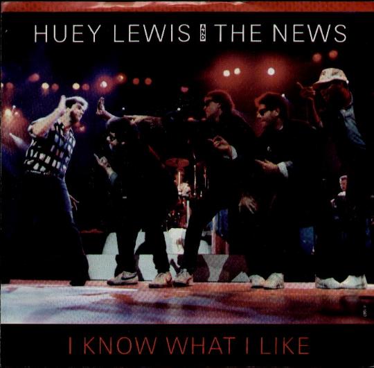 I Know What I Like - Huey Lewis & The News