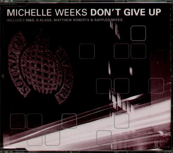 MICHELLE WEEKS - DON'T GIVE UP - CD