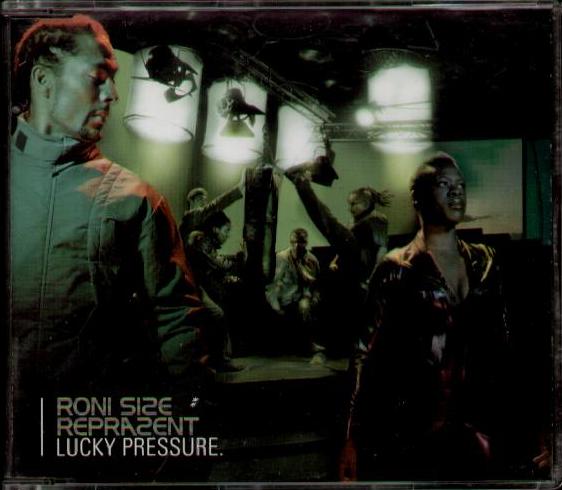 Roni Size Reprazent - Lucky Pressure