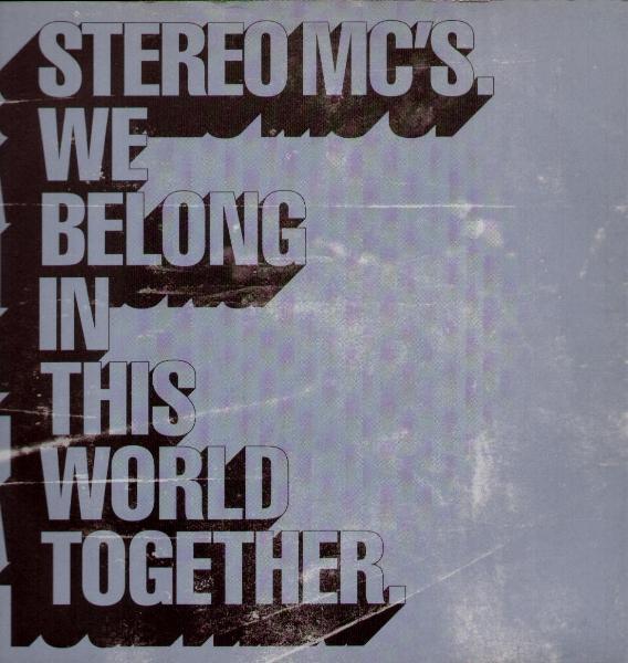 Stereo Mc's - We Belong In This World Together CD
