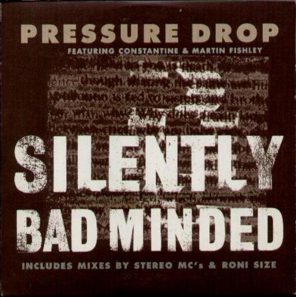 Pressure Drop - Silently Bad Minded