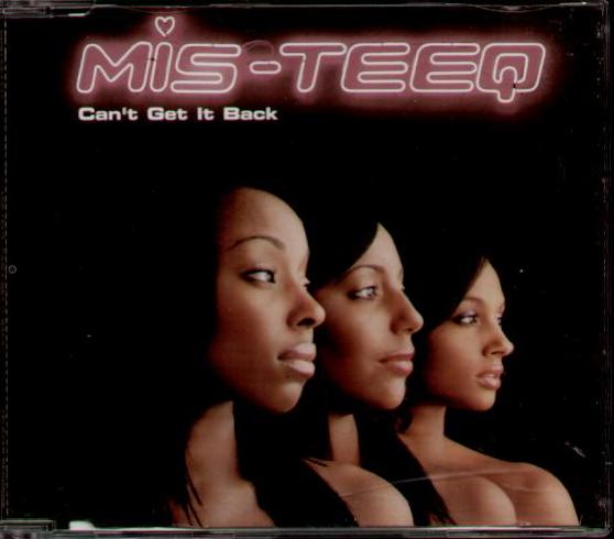 Mis-teeq - Can't Get It Back