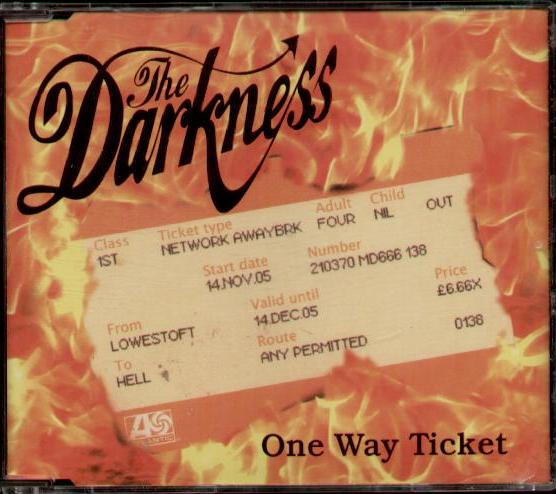 One Way Ticket - Darkness