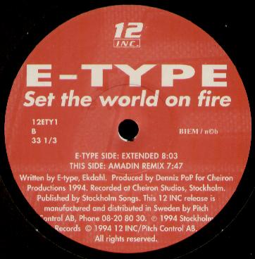 E-type - Set The World On Fire