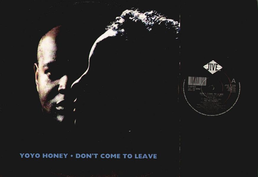 YOYO HONEY - DON'T COME TO LEAVE - Maxi 45T