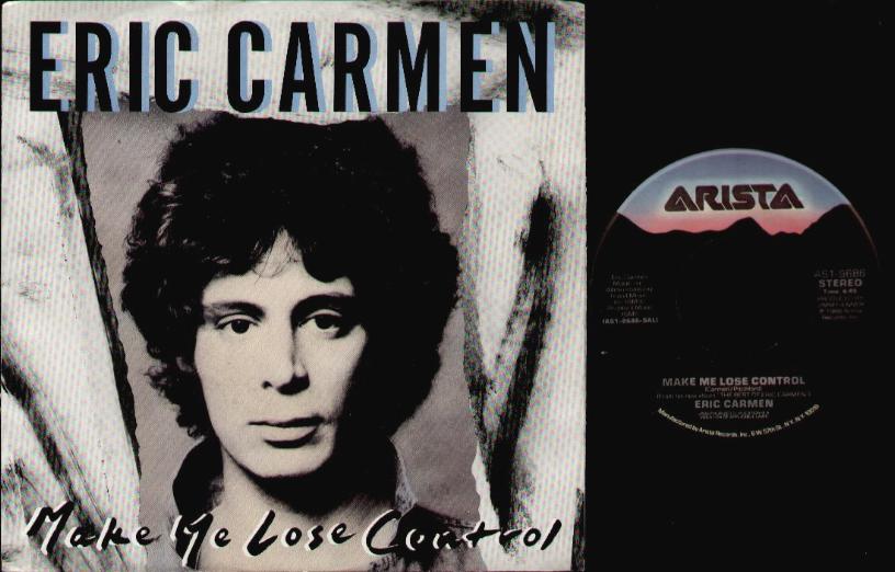 Make Me Lose Control - Eric Carmen
