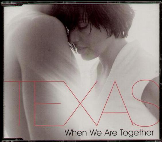 Texas - When We Are Together