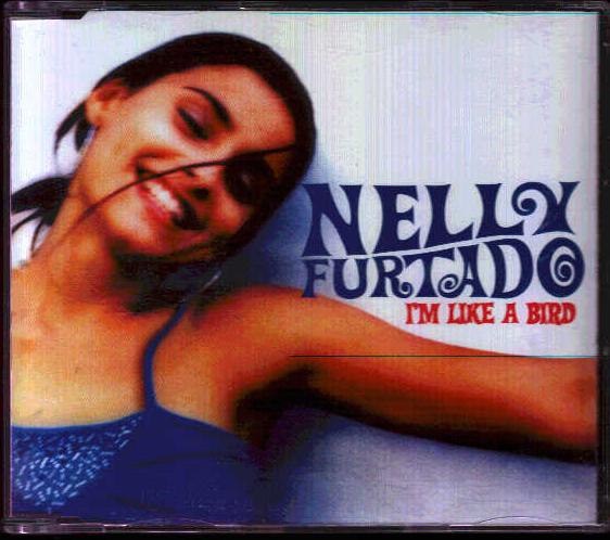 I'm Like A Bird - Nelly Furtado