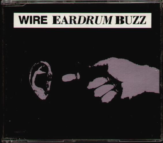 Wire - Eardrum Buzz