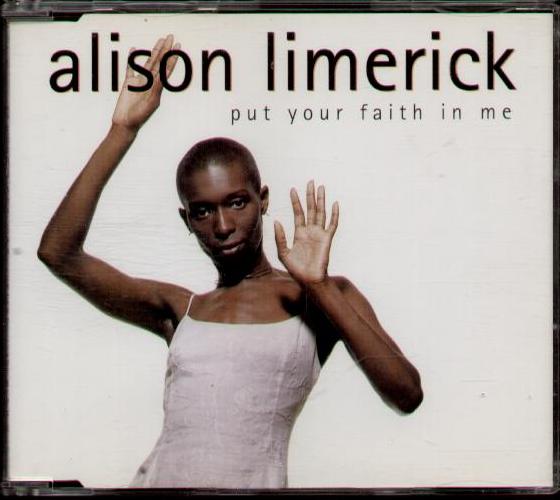 Alison Limerick - Put Your Faith In Me