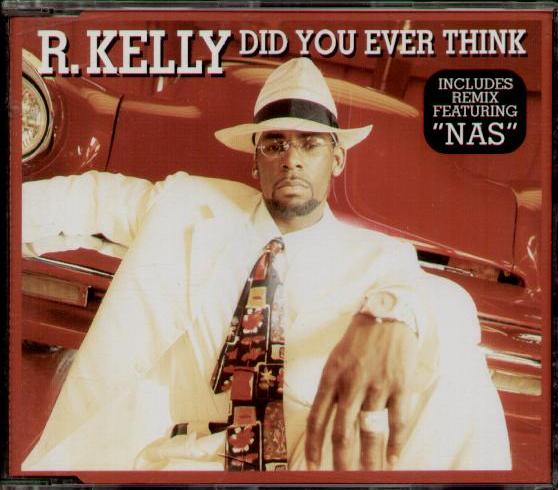 R. Kelly - Did You Ever Think Album
