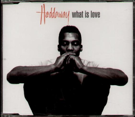 Haddaway - What Is Love