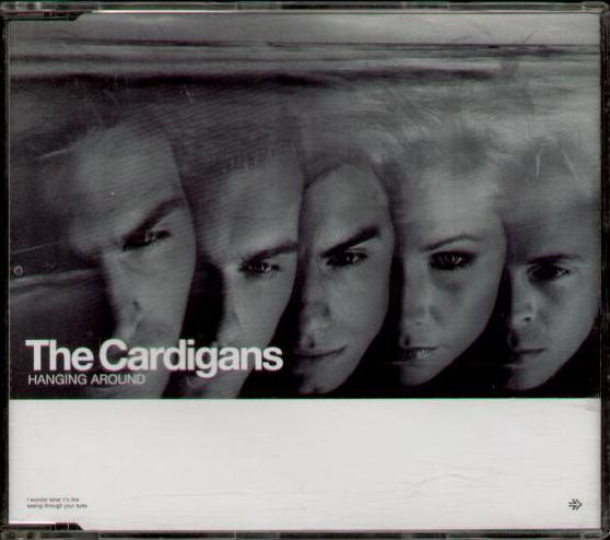 Hanging Around - Cardigans