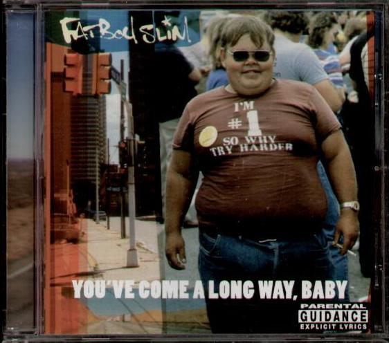 Fatboy Slim - You've Come A Long Way Baby Album