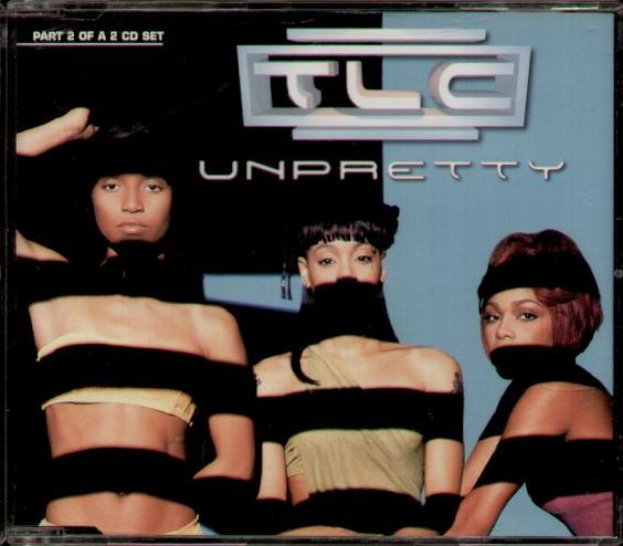 Tlc - Unpretty