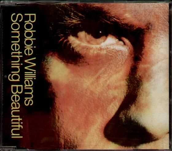 Robbie Williams - Something Beautiful