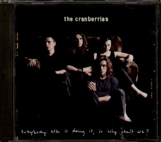 Cranberries - Everybody Else Is Doing It
