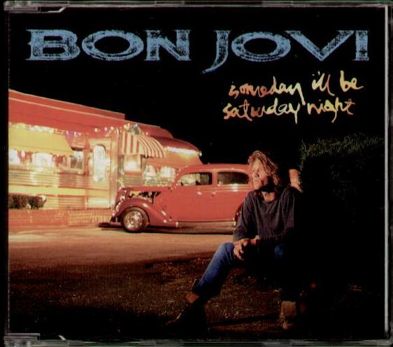 Bon Jovi - Someday I'll Be Saturday Night